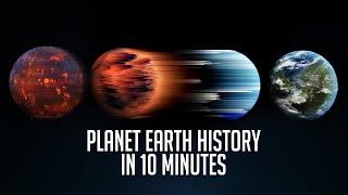 Full History of Earth in 10 Minutes