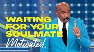 Waiting for Your Soulmate: Steve Harvey's Wisdom on Love ️