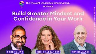 Build Greater Mindset and Confidence in Your Work