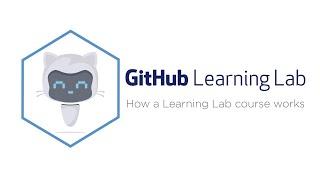 GitHub Learning Lab  Introduction to GitHub Walkthrough