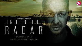 'UNDER THE RADAR: SECRETS OF A SWEDISH SERIAL KILLER Official Trailer (2024) True Crime