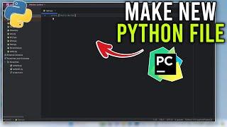 How to Make a New Python File on PyCharm - Full Tutorial