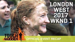 Tough Mudder London West (Weekend 1) - Official Event Video | Tough Mudder UK 2017