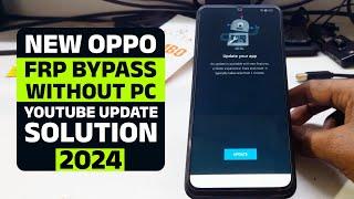 OPPO FRP BYPASS YOUTUBE UPDATE 2024 | Without PC