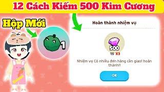 12 CÁCH KIẾM 500 KIM CƯƠNG | PLAY TOGETHER