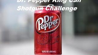 Dr. Pepper King Can Shotgun Challenge