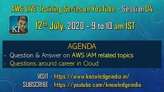 Online AWS Training Series - 12th July, 2020 - Session 04