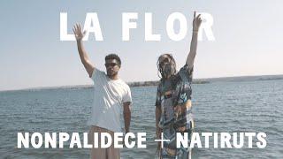 Nonpalidece x Natiruts - La Flor