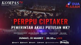 [FULL] DPR Sahkan PERPPU Cipta Kerja Jadi Undang-Undang, Siasat Akali MK? | DUA ARAH