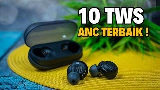 7 REKOMENDASI TWS EARPHONE NOISE CANCELLING TERBAIK 2024