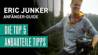 5 Anbauteile Tipps für Anfänger mit Eric Junker | liquid-life.com