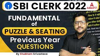 SBI Clerk 2022 FUNDAMENTAL OF PUZZLE & SEATING Previous Year Questions by Shubham Srivastava