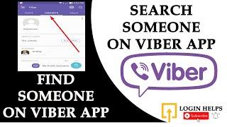 How to Find Someone on Viber? Search For Someone On Viber | Viber Android App