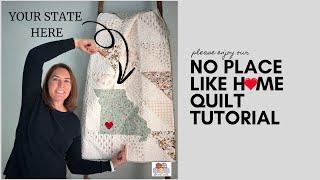 No Place Like Home Quilt Tutorial