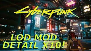 Cyberpunk 2077 | LOD Mod | X10 Level Of Detail! | RTX 3090 | 5900x | Ultrawide