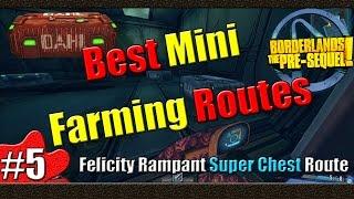 Borderlands The Pre Sequel | Best Mini Farmin Routes | Part 5 | Felicity Rampant Super Chests Route