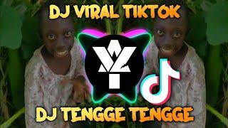 DJ TENGGE TENGGE VIRAL TIKTOK YANG KALIAN CARI CARI || DJ YAL REMIX
