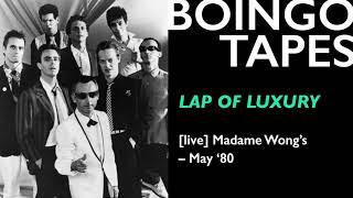 Lap of Luxury (Live) – Oingo Boingo | Madame Wong's 1980