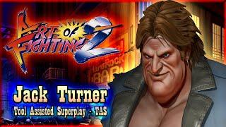 【TAS】ART OF FIGHTING 2 (RYUUKO NO KEN 2) - JACK TUNNER