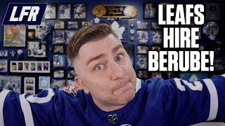 Instant Analysis - Toronto Maple Leafs Hire HC Craig Berube