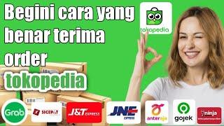 Cara menerima pesanan tokopedia pakai hp | cara memproses pesanan tokopedia