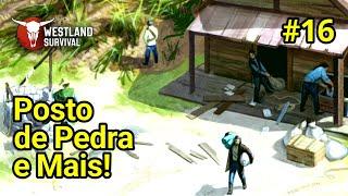 Westland Survival do ZERO #16: Reforma, Defesa do Rancho, Posto de Pedra  + 1ª Mochila de 15 Espaços