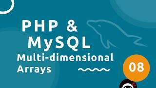PHP Tutorial (& MySQL) #8 - Multidimensional Arrays