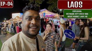 Vientiane Night Market - Laos  EP -04 