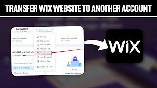 How To Transfer Wix Website To Another Wix Account 2024! (Full Tutorial)