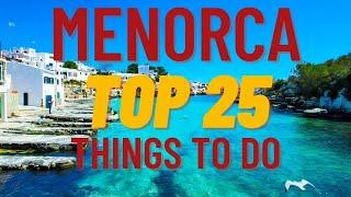 Menorca Spain - 25 Best Things To Do - Menorca Best Beaches and Places - 4K Drone Chill Music Video