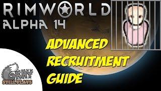 Rimworld Alpha 14 | Advanced Prisoner Recruitment Guide, Increase Recruit Chance | Tips Tutorial