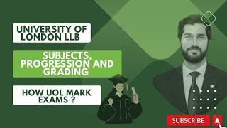 Understanding University of London LLB (Hons) program, subjects, progression and grading