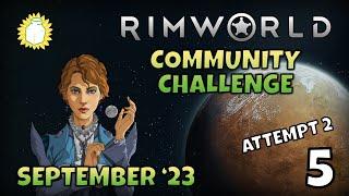 The WORLD BURNS | RimWorld Community Challenge | September 2023 | Attempt 2 - Part 5