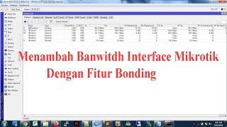 [Bonding]. Menambah Kecepatan Pada Interface Mikrotik
