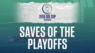 USL Playoffs - Best Saves