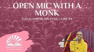 Open Mic with a Monk | Kuala Lumpur, Malaysia | Svayam Bhagavan Keshava Maharaja