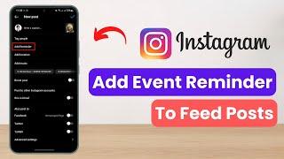 How to Add an Event Reminder to an Instagram Feed Post !