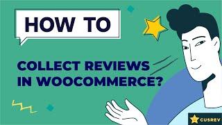 How to Collect Reviews in WooCommerce