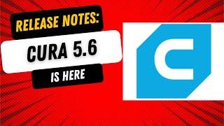 Unleash Cura 5.6's POWER! New Features Explained for Beginners