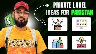 Private Label Product Ideas in Pakistan, Start Shopify private label in pakistan