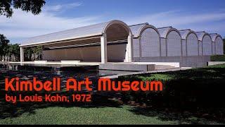 Kimbell Art Museum by Louis Kahn