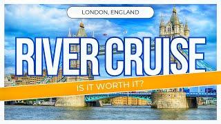 Enjoy a London River Thames Cruise!