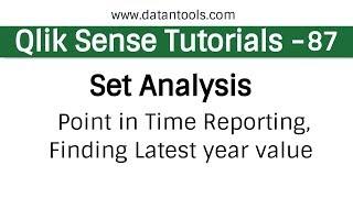 Qlik sense Tutorials -Qlik Sense Set Analysis - Point in Time Reporting, Finding Latest year value