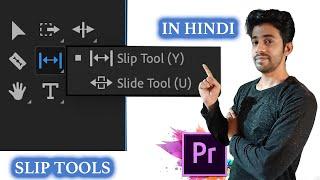 How to use Slip tool | Premiere Pro tools tutorial in Hindi | Premiere Pro in Hindi | Edit Magic