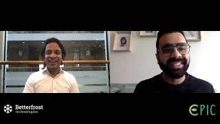 In conversation with Kazi Ahmed, Founder at Betterfrost Technologies