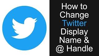 How to Change Twitter Display Name & @ Handle 2020