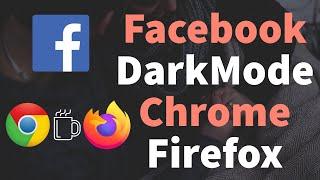 How to Enable Dark Mode On Facebook Web Chrome Firefox