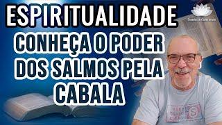 CONHEÇA O PODER  DOS SALMOS  PELA  CABALA