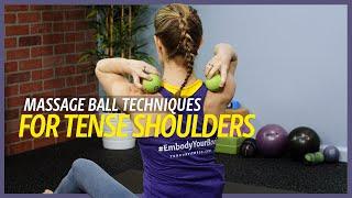 Massage Ball Techniques for Tense Shoulders