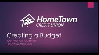 Creating a Budget - HomeTown Credit Union